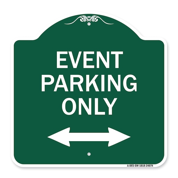 Signmission Event Parking W/ Bidirectional Arrow, Green & White Aluminum Sign, 18" x 18", GW-1818-24074 A-DES-GW-1818-24074 - main